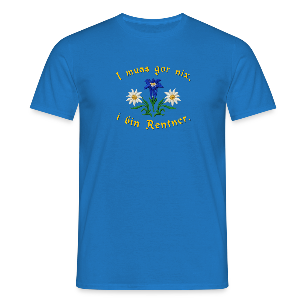 "I muas gor nix i bin Rentner" - Shirt - Tiroler Design Südtirol | Männer T-Shirt Lustig - Royalblau
