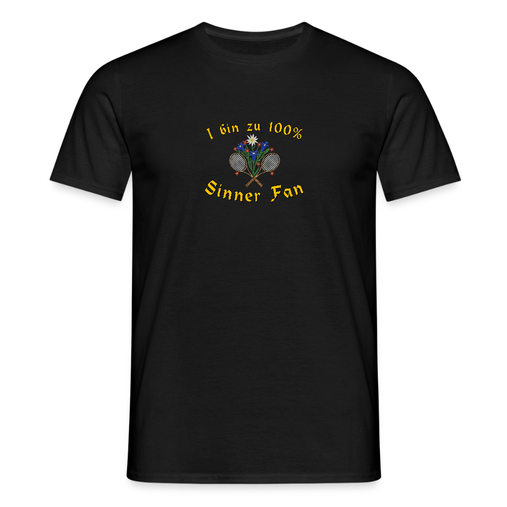 "I bin zu 100% Sinner Fan" - Shirt - Tiroler Design Südtirol | Männer T-Shirt Sport - Schwarz
