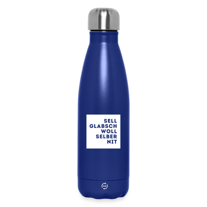 "Sell glabsch woll selber nit" - Trinkflasche - Tiroler Design Südtirol | Thermosflasche 500 ml - Dunkelblau 