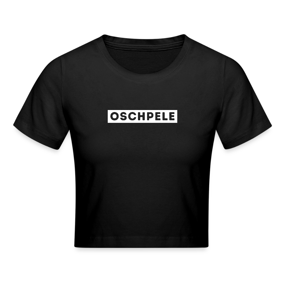 "Oschpele" - Frauen Cropped T-Shirt - Tiroler Design Südtirol | Lustig Modern - Schwarz