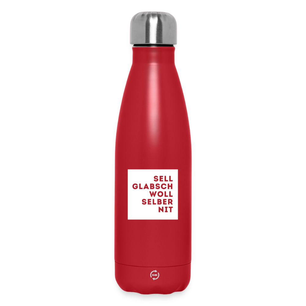 "Sell glabsch woll selber nit" - Trinkflasche - Tiroler Design Südtirol | Thermosflasche 500 ml - Rot