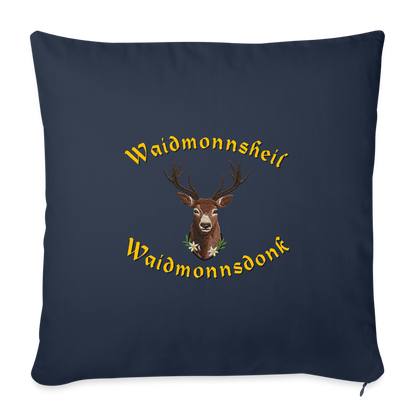"Waidmonnsheil Waidmonnsdonk" - Kissen - Tiroler Design Südtirol | Sofakissen mit Füllung 44 x 44 cm - Navy