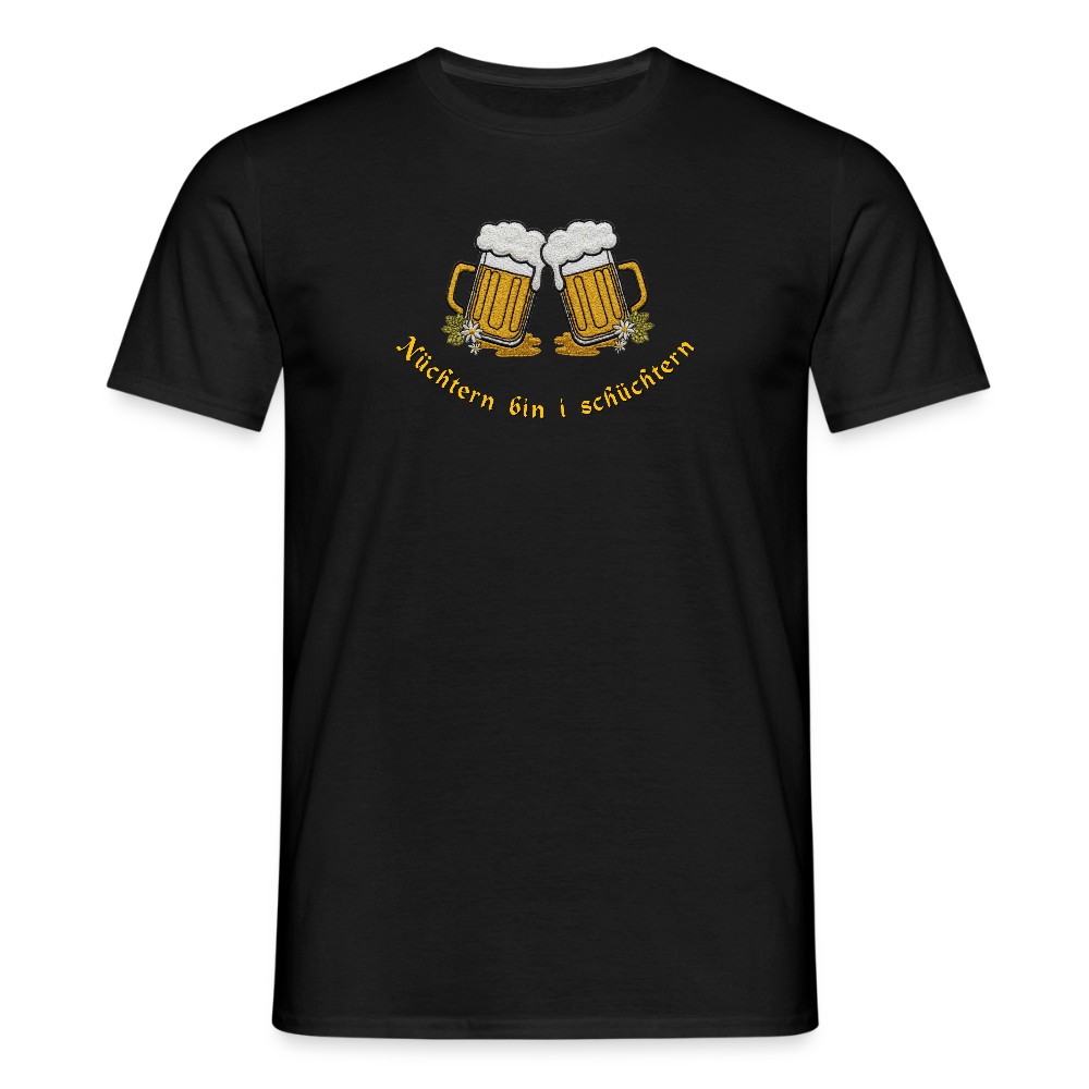 "Nüchtern bin i schüchtern" - Shirt - Tiroler Design Südtirol | Männer T-Shirt - Schwarz