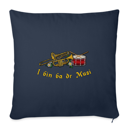 "I bin ba dr Musi" - Kissen - Tiroler Design Südtirol | Sofakissen mit Füllung 44 x 44 cm - Navy
