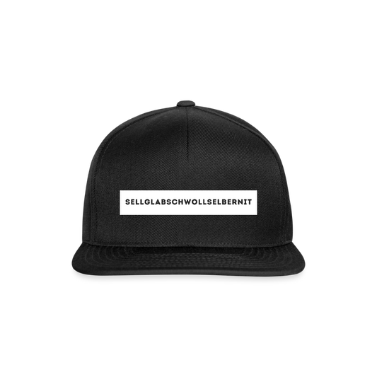 "Sell glabsch woll selber nit" - Schildkappe - Tiroler Design Südtirol | Snapback Cap - Schwarz/Schwarz