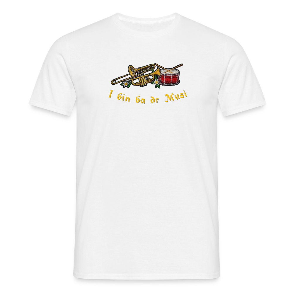 "I bin ba dr Musi" - Shirt - Tiroler Design Südtirol | Männer T-Shirt - Weiß