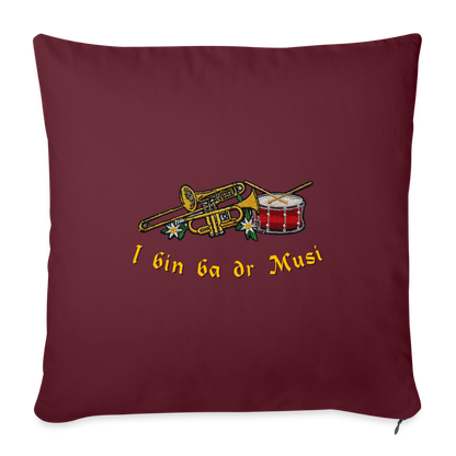 "I bin ba dr Musi" - Kissen - Tiroler Design Südtirol | Sofakissen mit Füllung 44 x 44 cm - Burgunderrot