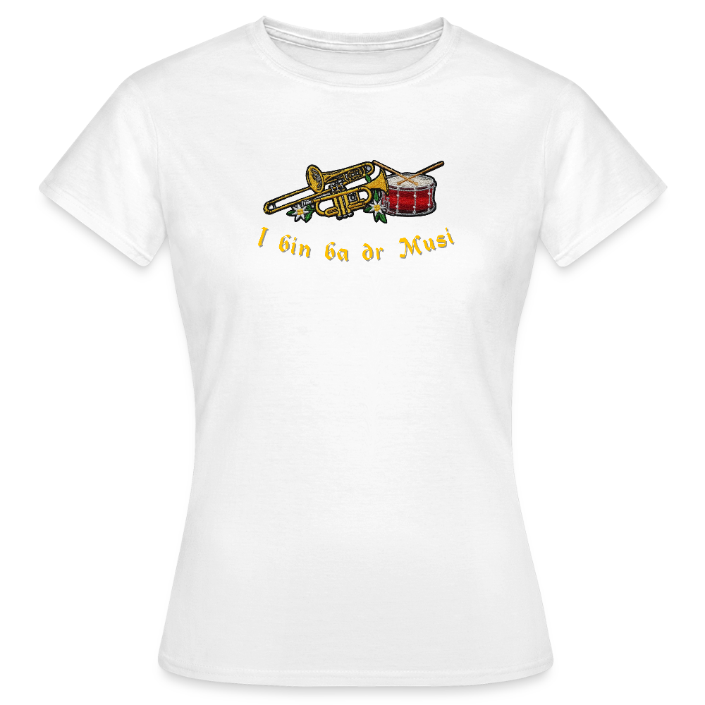 "I bin ba dr Musi" - Shirt - Tiroler Design Südtirol | Frauen T-Shirt - Weiß