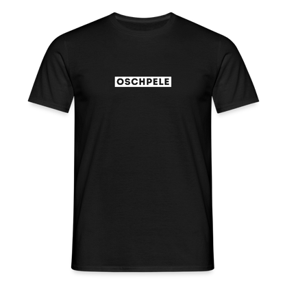 "Oschpele" - Shirt - Dialekt Design Modern | Männer T-Shirt Lustig - Schwarz