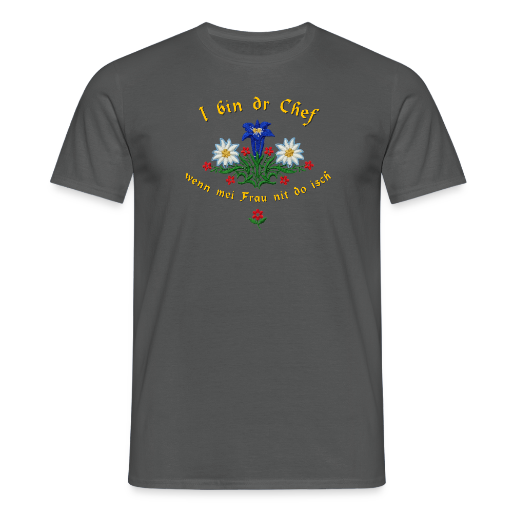 "I bin dr Chef" - Shirt - Tiroler Design Südtirol | Männer T-Shirt - Anthrazit