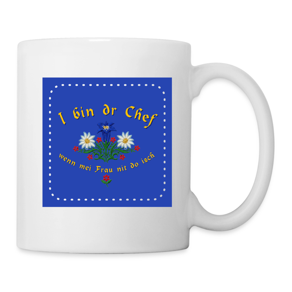 "I bin dr Chef wenn meine Frau nit do isch" - Tasse - Tiroler Design Südtirol | Spruch - Weiß