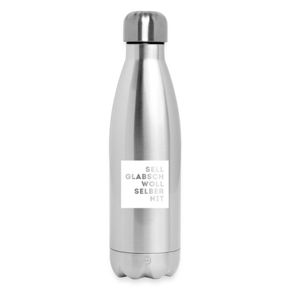 "Sell glabsch woll selber nit" - Trinkflasche - Tiroler Design Südtirol | Thermosflasche 500 ml - Lightsilver
