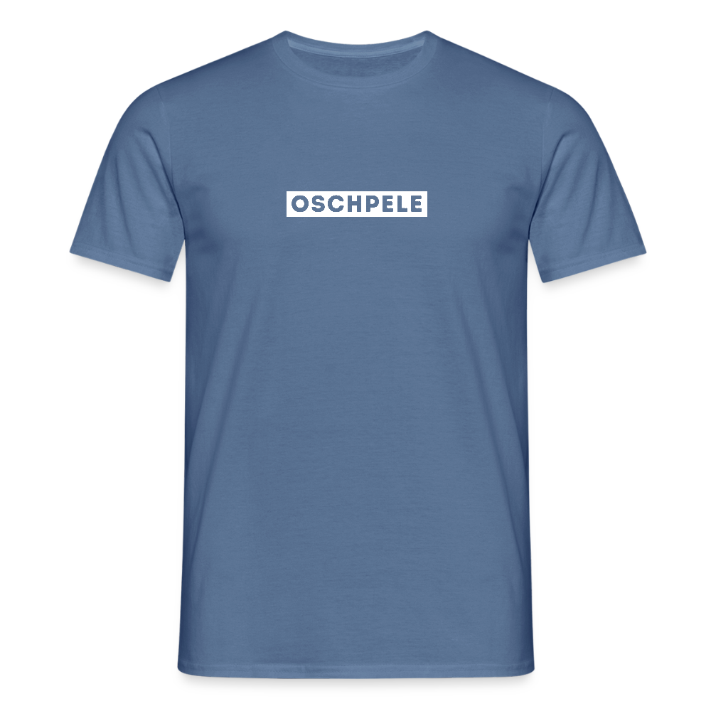 "Oschpele" - Shirt - Dialekt Design Modern | Männer T-Shirt Lustig - Taubenblau 