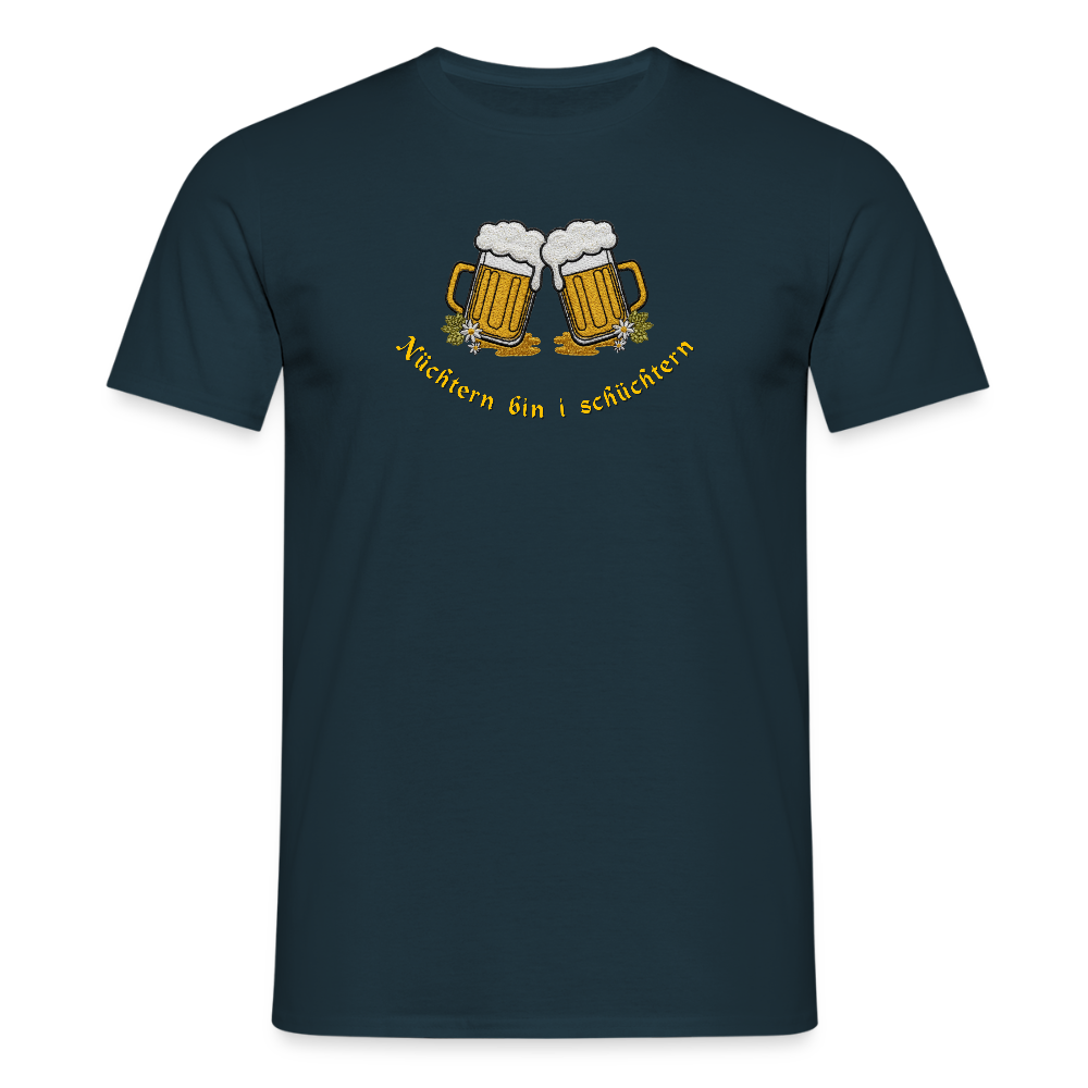 "Nüchtern bin i schüchtern" - Shirt - Tiroler Design Südtirol | Männer T-Shirt - Navy