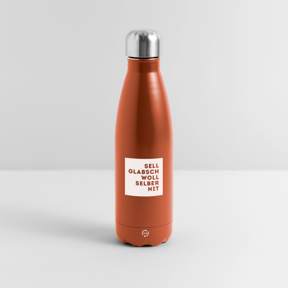 "Sell glabsch woll selber nit" - Trinkflasche - Tiroler Design Südtirol | Thermosflasche 500 ml - Terra