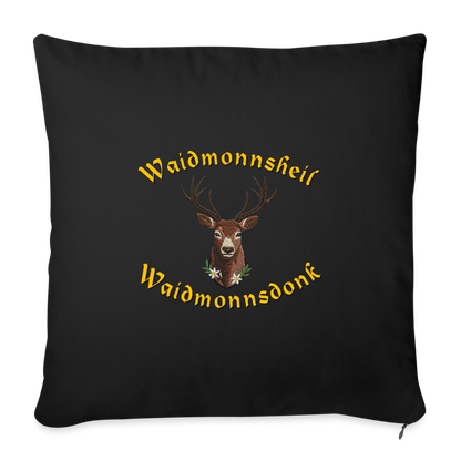 "Waidmonnsheil Waidmonnsdonk" - Kissen - Tiroler Design Südtirol | Sofakissen mit Füllung 44 x 44 cm - Schwarz