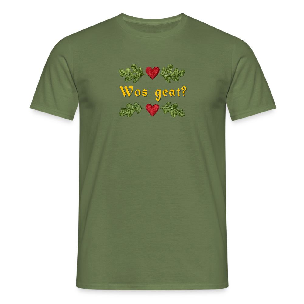 "Wos geat?" - Shirt - Tiroler Design Südtirol | Männer T-Shirt - Militärgrün