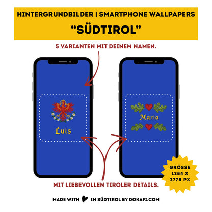Hintergrundbilder "Südtirol" Smartphone Wallpapers | Mit deinem Namen personalisiert | Digitaler Download | Tiroler Design | 5 Bilder | für Android und iPhone