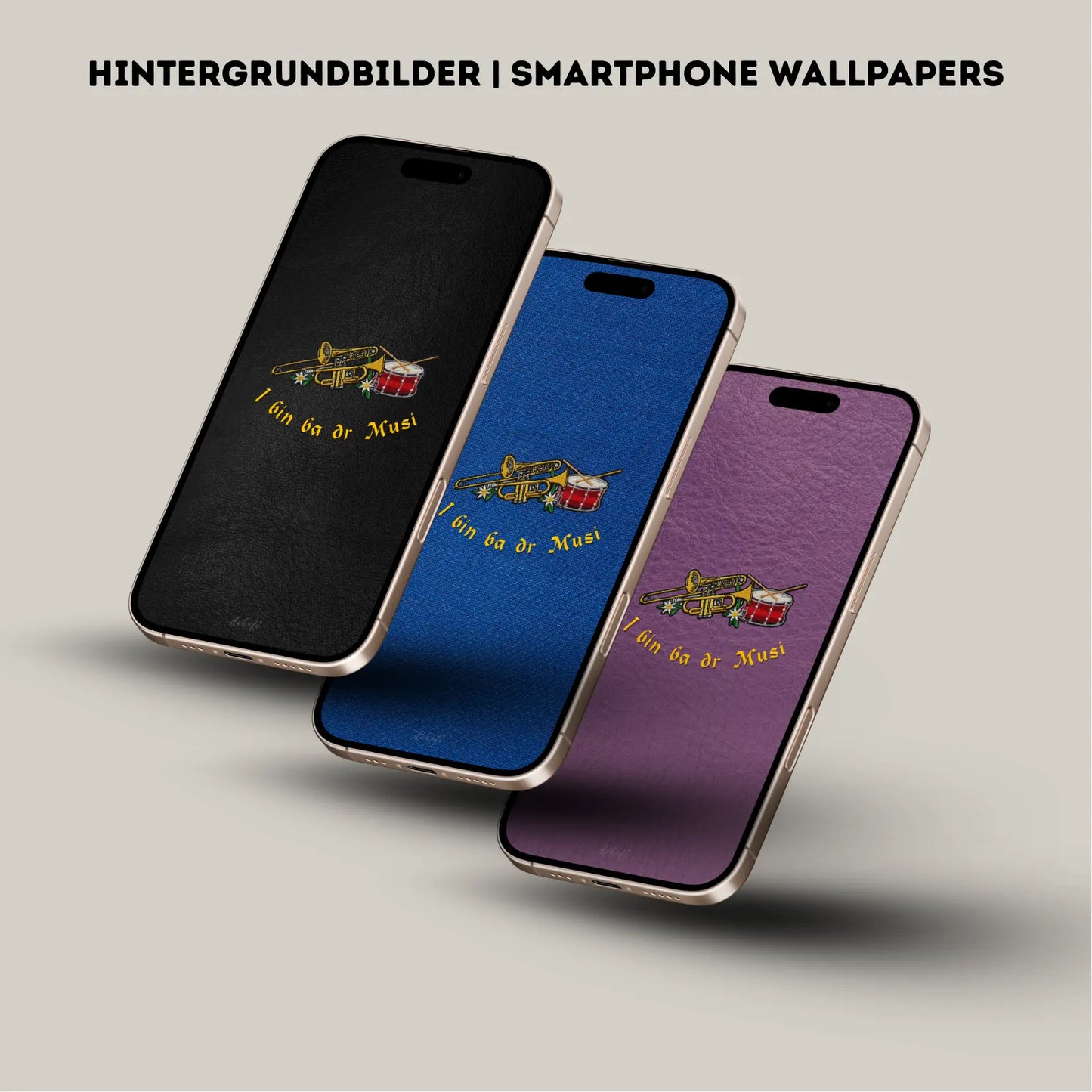 Hintergrundbilder "I bin ba dr Musi" Smartphone Wallpapers | Digitaler Download | Tiroler Design Musikkapelle | 8 Bilder | für Android und iPhone