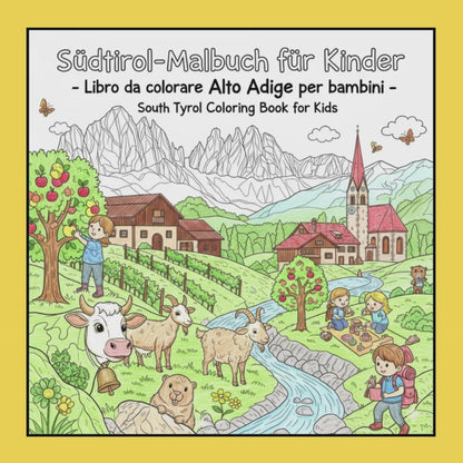 Südtirol-Malbuch für Kinder | Digitaler Download PDF | Dolomiten | Tradition | Knödel | Strudel | Berge | Wandern | Dörfer | eBike | Pizza