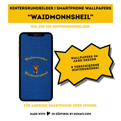 Hintergrundbilder "Waidmonnsheil" Smartphone Wallpapers | Digitaler Download | Tiroler Design Jagd | 8 Bilder | für Android und iPhone